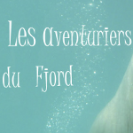 Les aventuriers du fjord